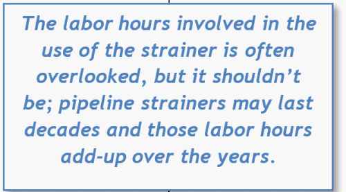 Consideration of labor with cost of strainer